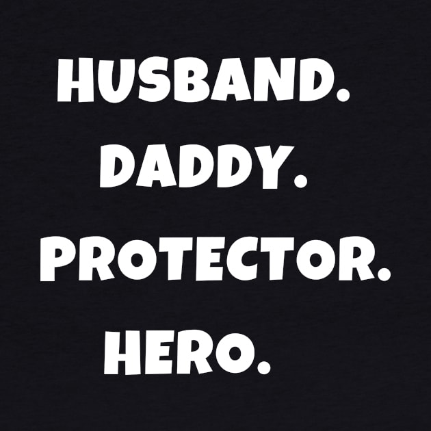 Husband daddy protector hero by ZAGGYSHIRT